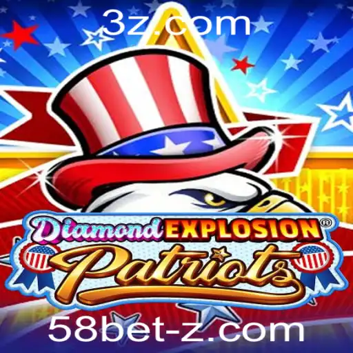 DiamondExplosionPatriots: Explorando o Universo Emocionante do Jogo e as Novas Oportunidades com 58bet